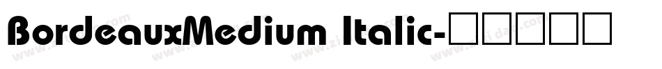 BordeauxMedium Italic字体转换